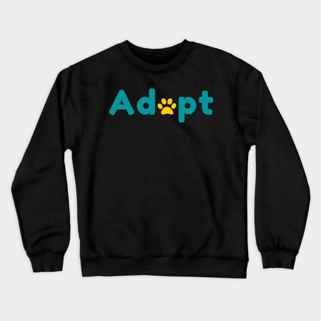 Adopt A Pet Crewneck Sweatshirt by Rusty-Gate98